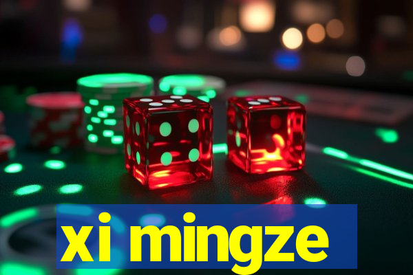 xi mingze